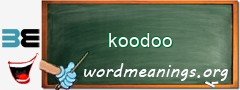 WordMeaning blackboard for koodoo